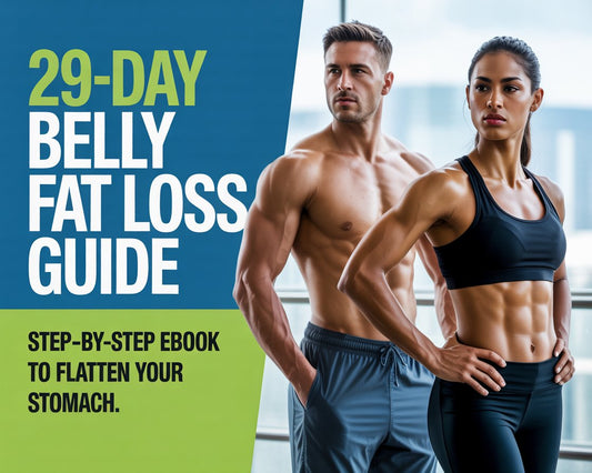 Lose Belly Fat in 29 Days – Complete Ebook Guide